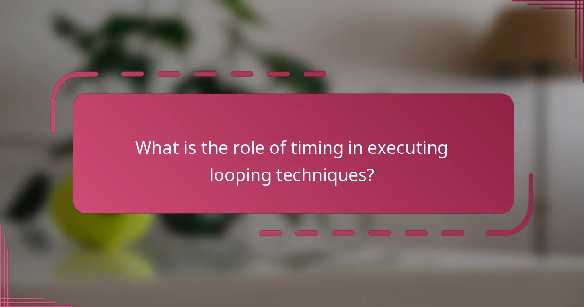 What is the role of timing in executing looping techniques?